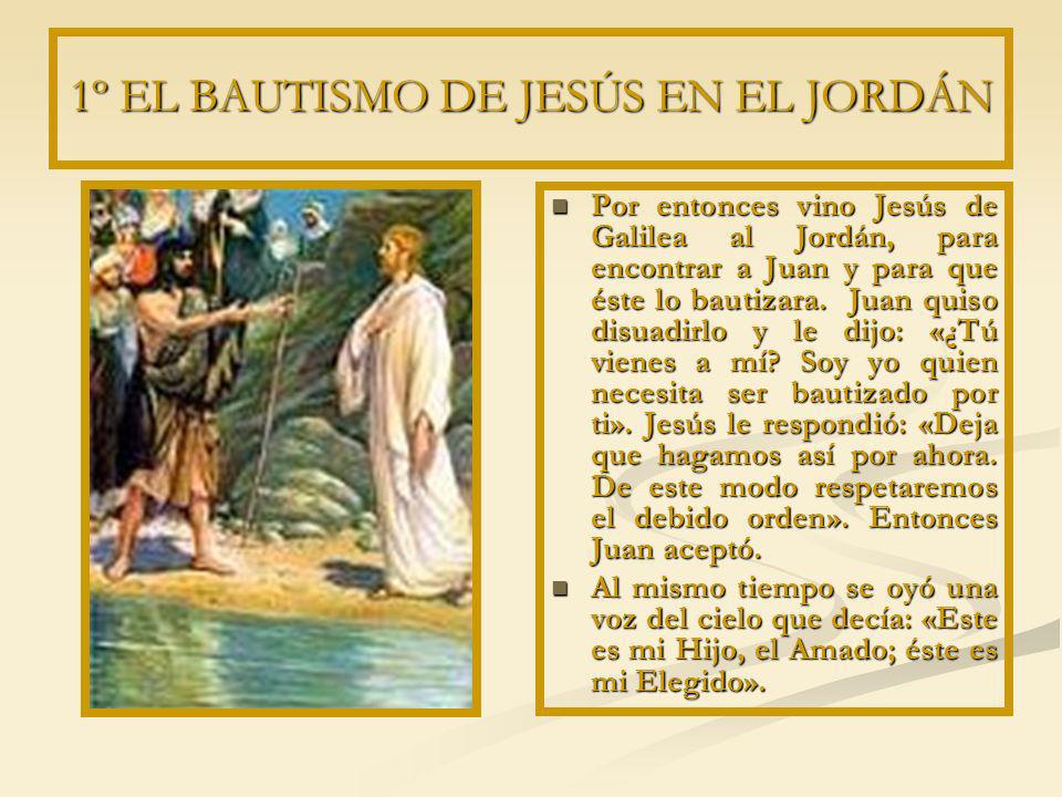 1º EL BAUTISMO DE JESÚS EN EL JORDÁN