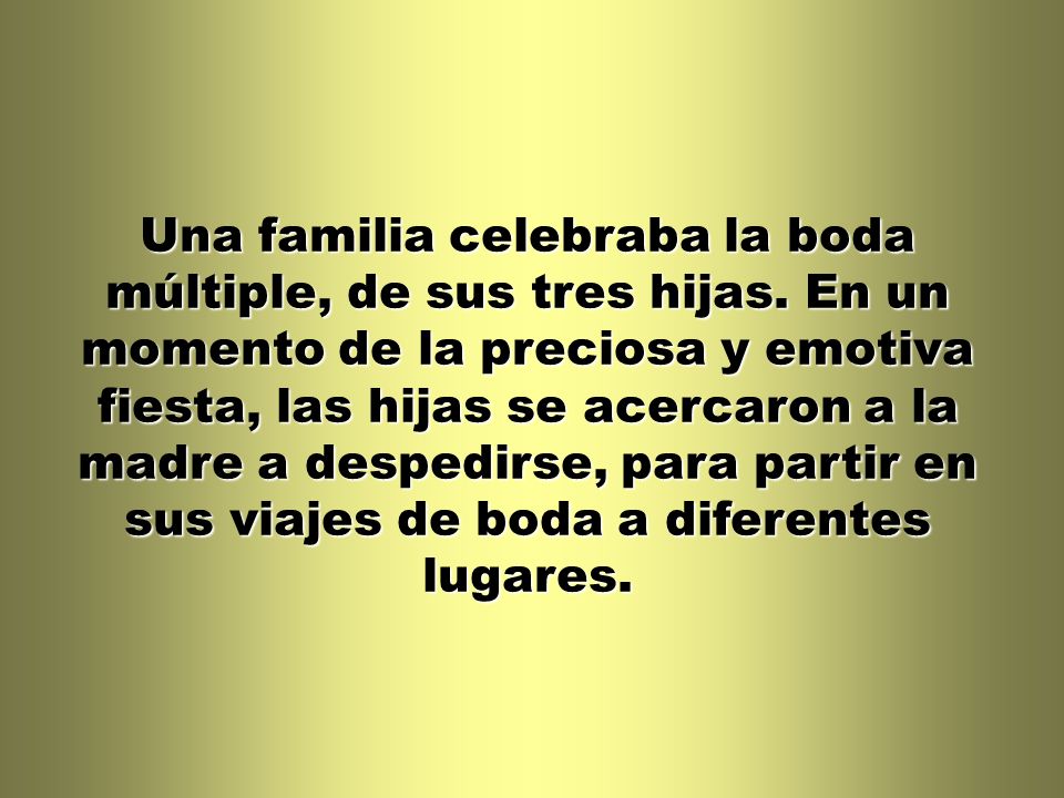 Una familia celebraba la boda múltiple, de sus tres hijas