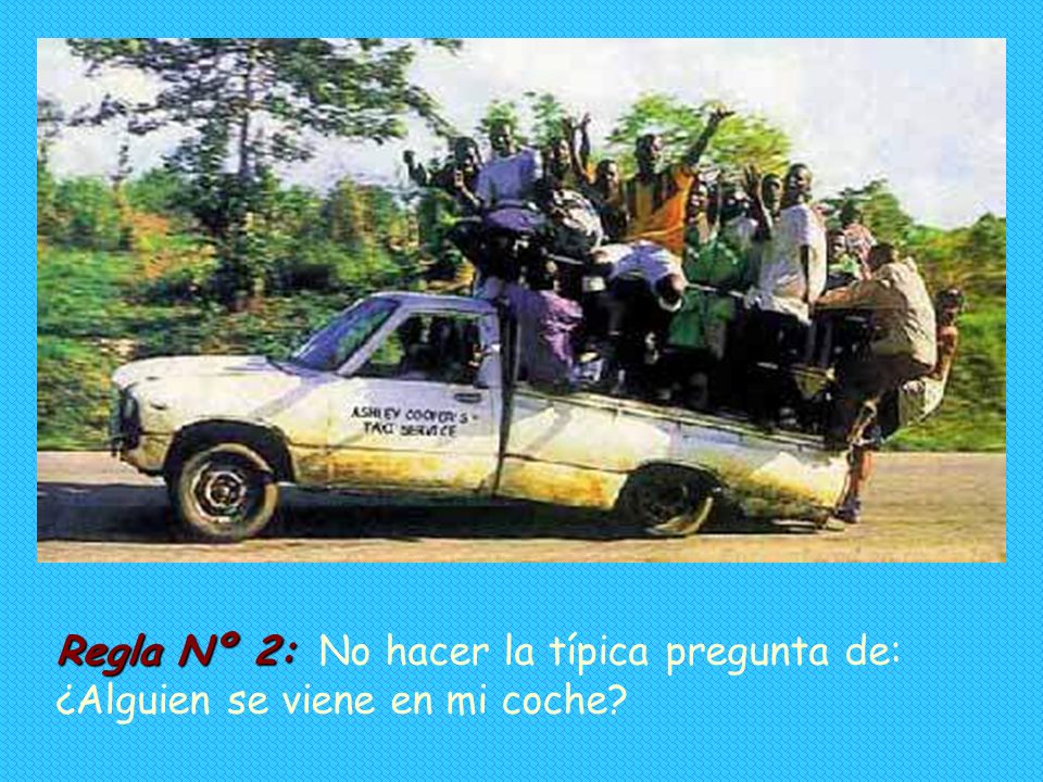 Regla Nº 2: No hacer la típica pregunta de: