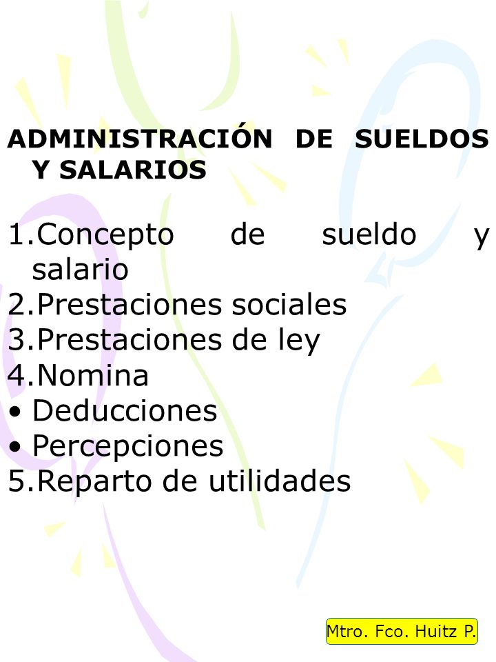 Concepto de sueldo y salario Prestaciones sociales Prestaciones de ley
