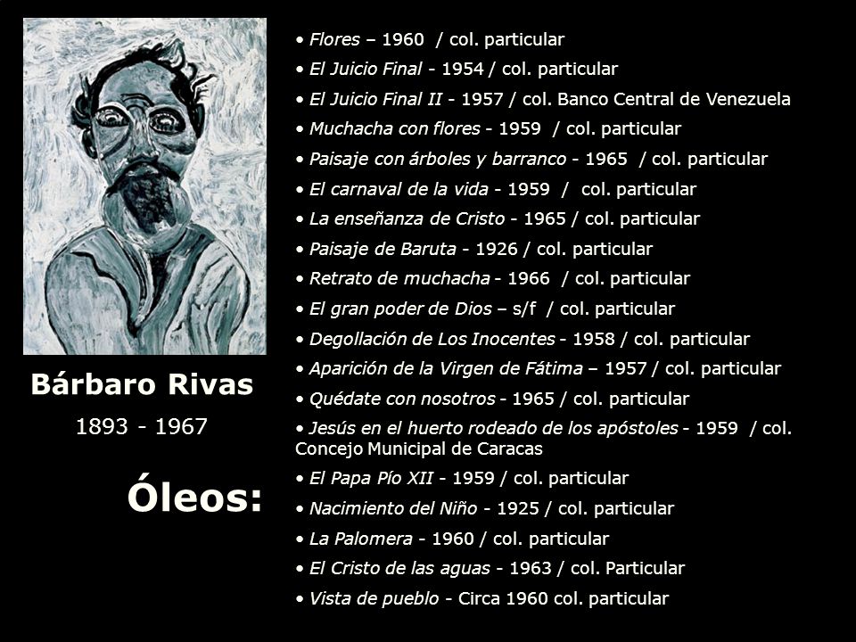 Óleos: Bárbaro Rivas Flores – 1960 / col. particular