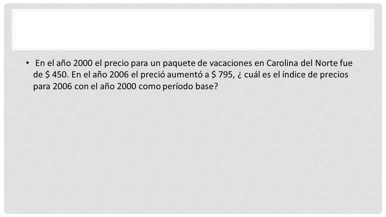 En el año 2000 el precio para un paquete de vacaciones en Carolina del Norte fue de $ 450.