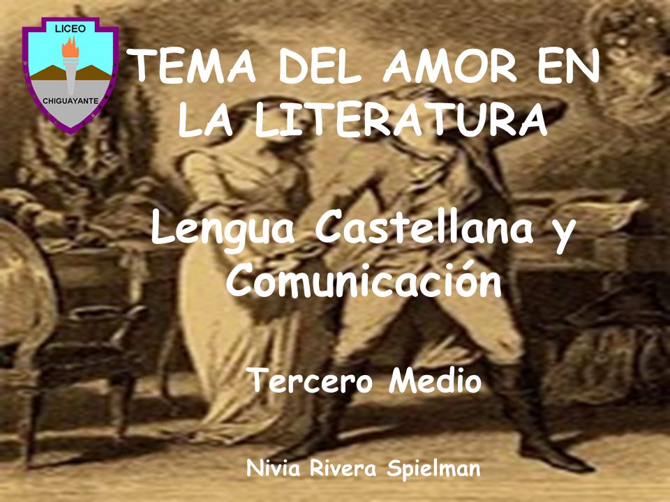 TEMA DEL AMOR EN LA LITERATURA Lengua Castellana y Comunicación
