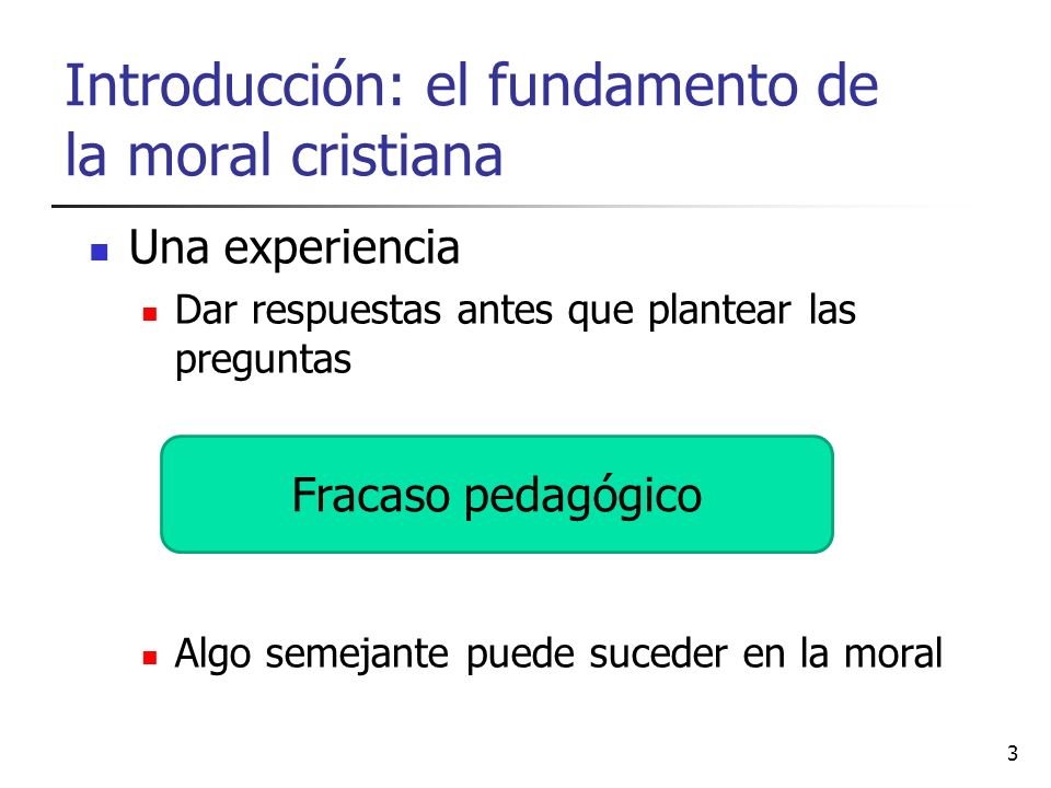 Introducción: el fundamento de la moral cristiana