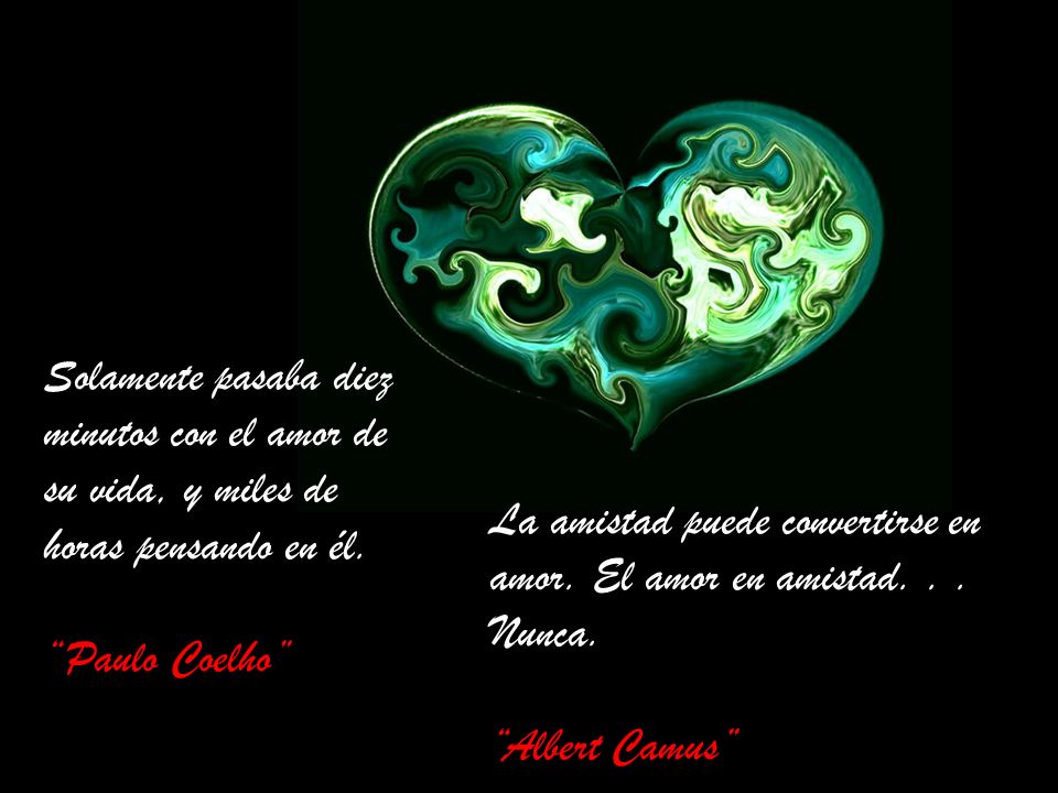 Solamente pasaba diez minutos con el amor de su vida, y miles de horas pensando en él.