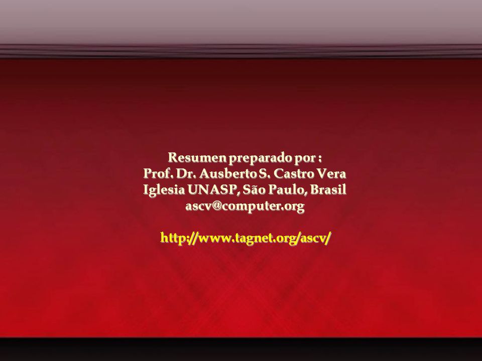 Resumen preparado por : Prof. Dr. Ausberto S. Castro Vera