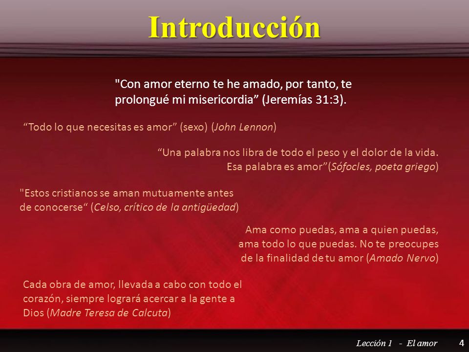 Introducción Con amor eterno te he amado, por tanto, te prolongué mi misericordia (Jeremías 31:3).