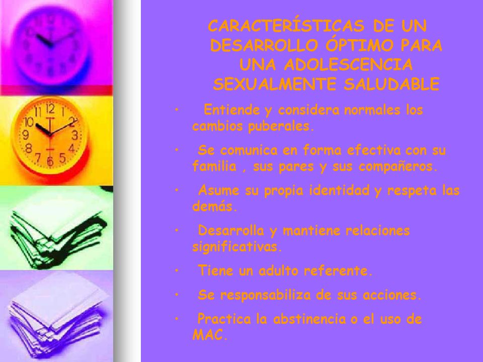 CARACTERÍSTICAS DE UN DESARROLLO ÓPTIMO PARA UNA ADOLESCENCIA SEXUALMENTE SALUDABLE
