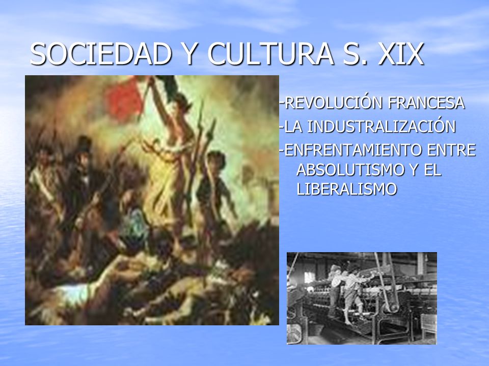 SOCIEDAD Y CULTURA S. XIX