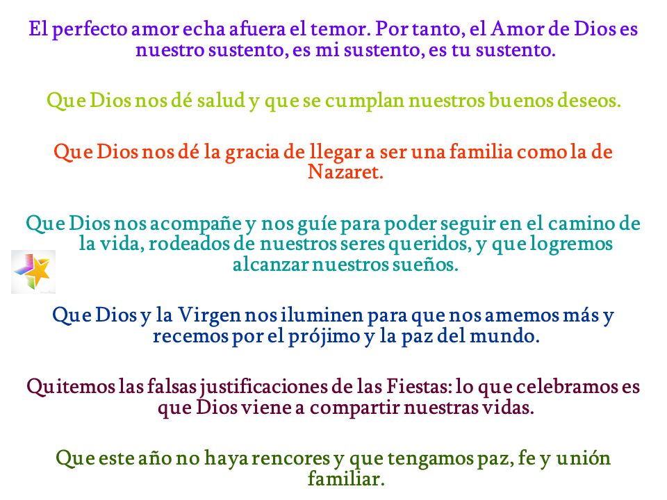 Que Dios nos dé salud y que se cumplan nuestros buenos deseos.