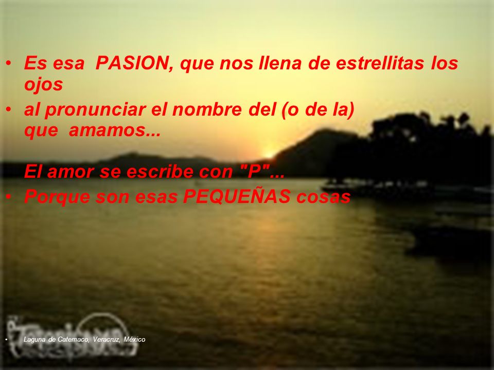 Es esa PASION, que nos llena de estrellitas los ojos