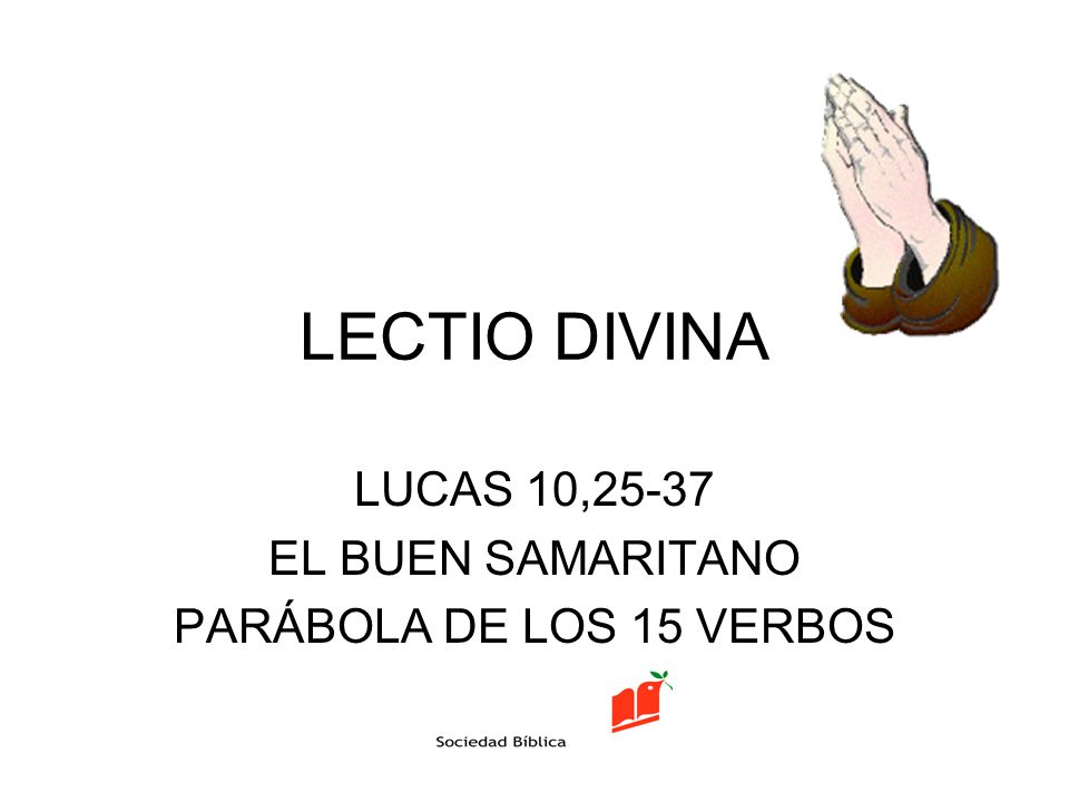 LUCAS 10,25-37 EL BUEN SAMARITANO PARÁBOLA DE LOS 15 VERBOS