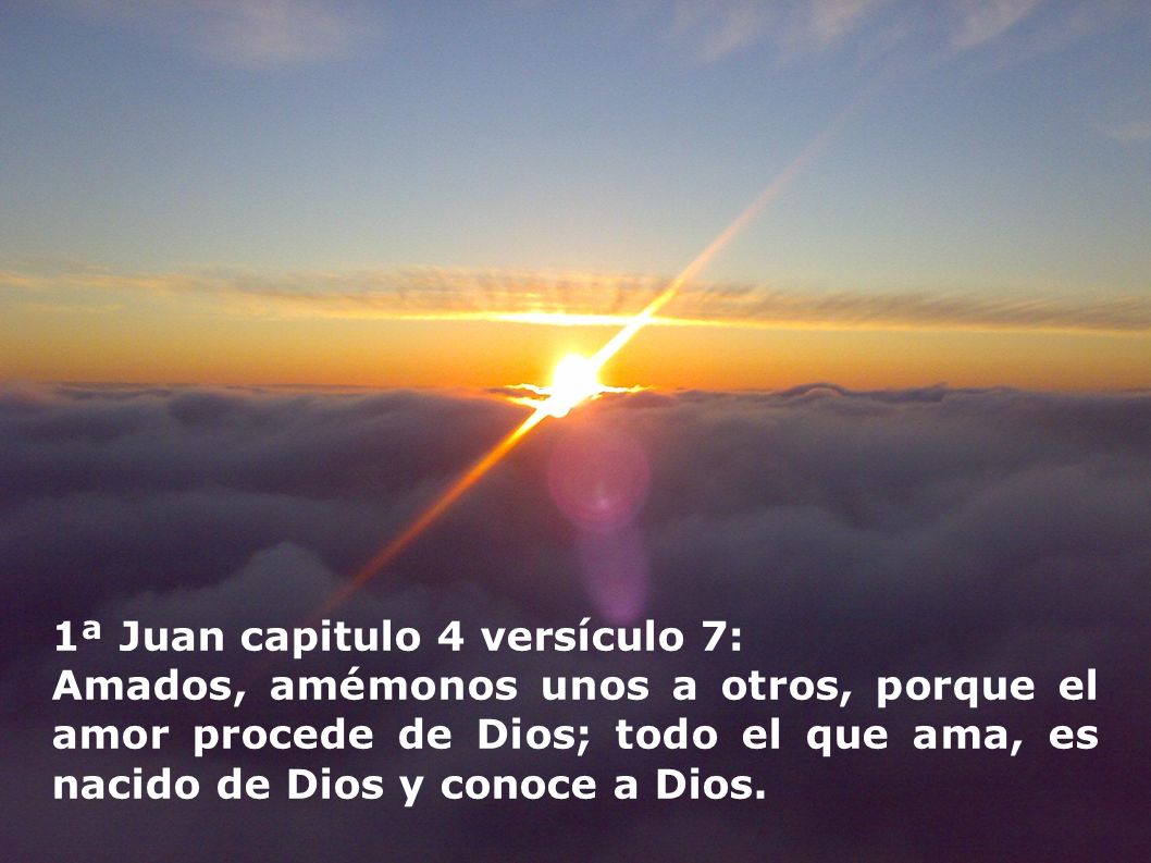 1ª Juan capitulo 4 versículo 7: