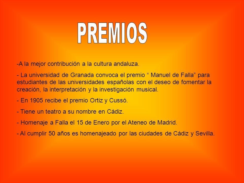 PREMIOS A la mejor contribución a la cultura andaluza.