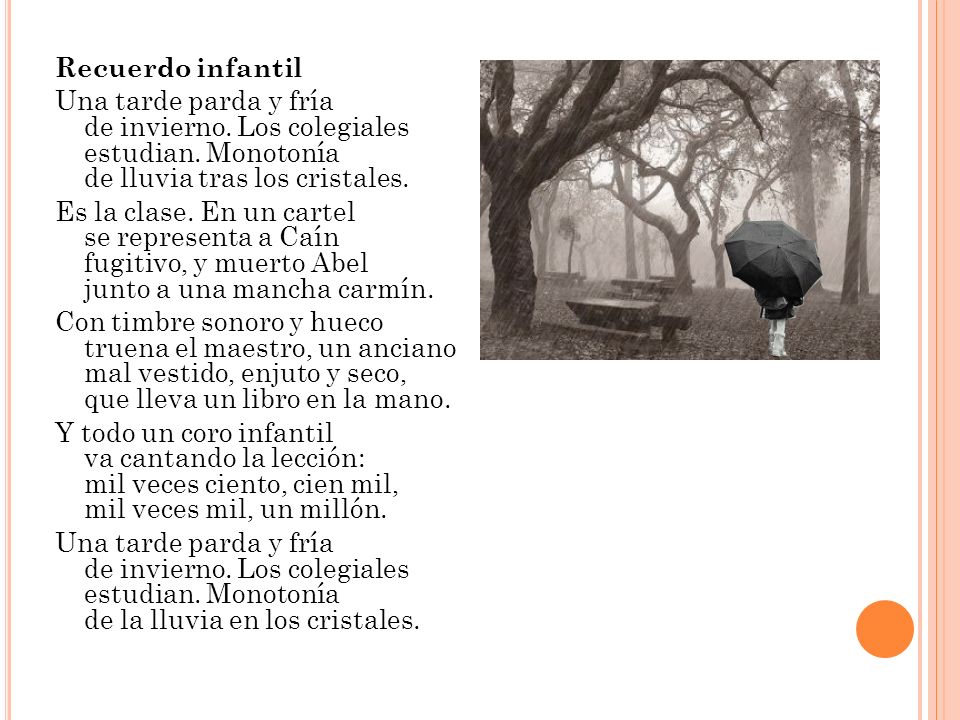 Recuerdo infantil Una tarde parda y fría de invierno. Los colegiales estudian. Monotonía de lluvia tras los cristales.