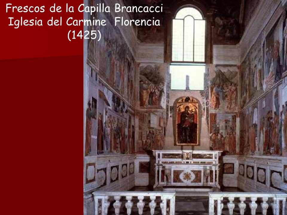 Frescos de la Capilla Brancacci Iglesia del Carmine Florencia (1425)