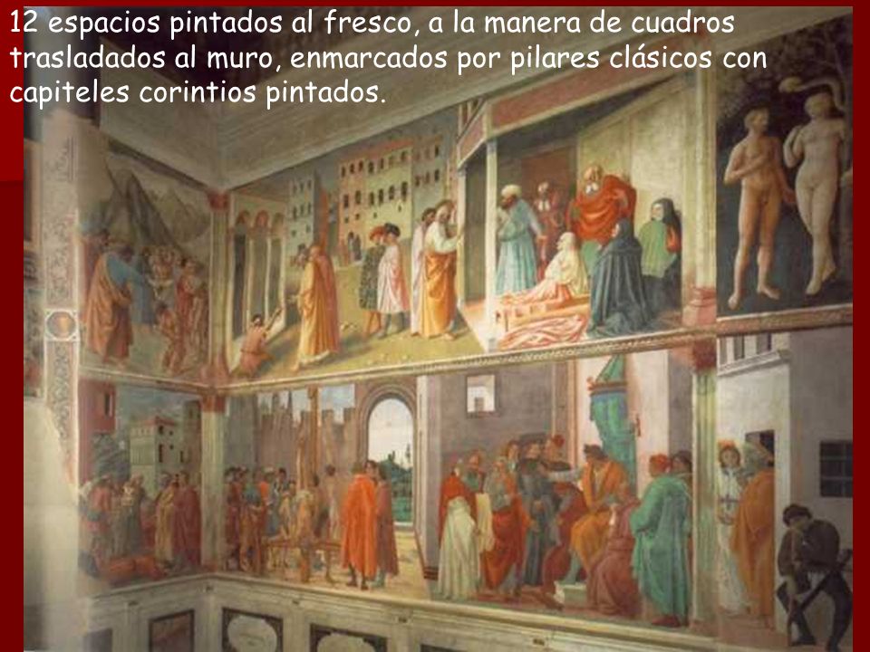 12 espacios pintados al fresco, a la manera de cuadros trasladados al muro, enmarcados por pilares clásicos con capiteles corintios pintados.