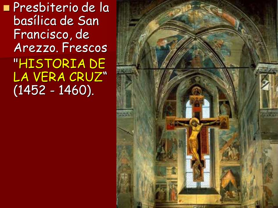 Presbiterio de la basílica de San Francisco, de Arezzo. Frescos