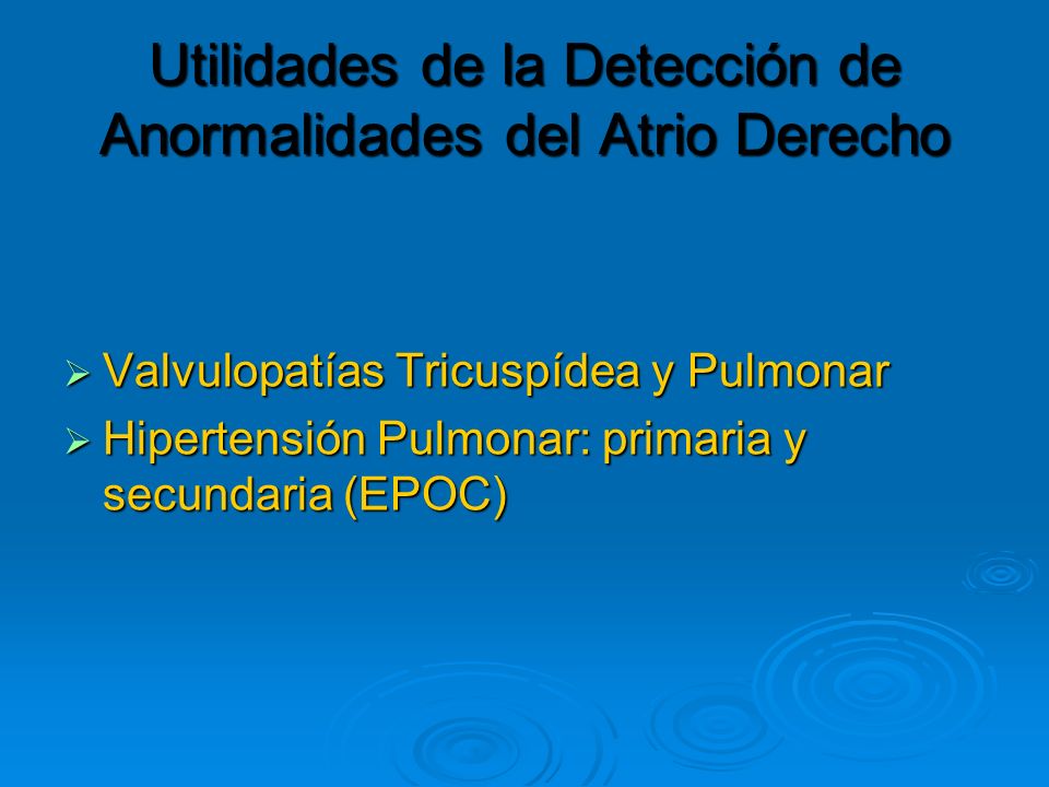 Utilidades de la Detección de Anormalidades del Atrio Derecho