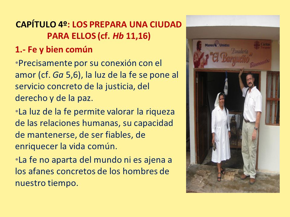 CAPÍTULO 4º: LOS PREPARA UNA CIUDAD PARA ELLOS (cf. Hb 11,16)