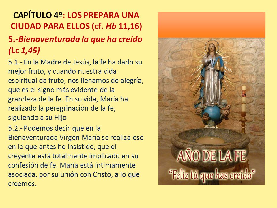 CAPÍTULO 4º: LOS PREPARA UNA CIUDAD PARA ELLOS (cf. Hb 11,16)