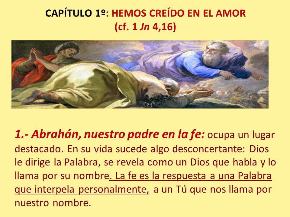CAPÍTULO 1º: HEMOS CREÍDO EN EL AMOR (cf. 1 Jn 4,16)