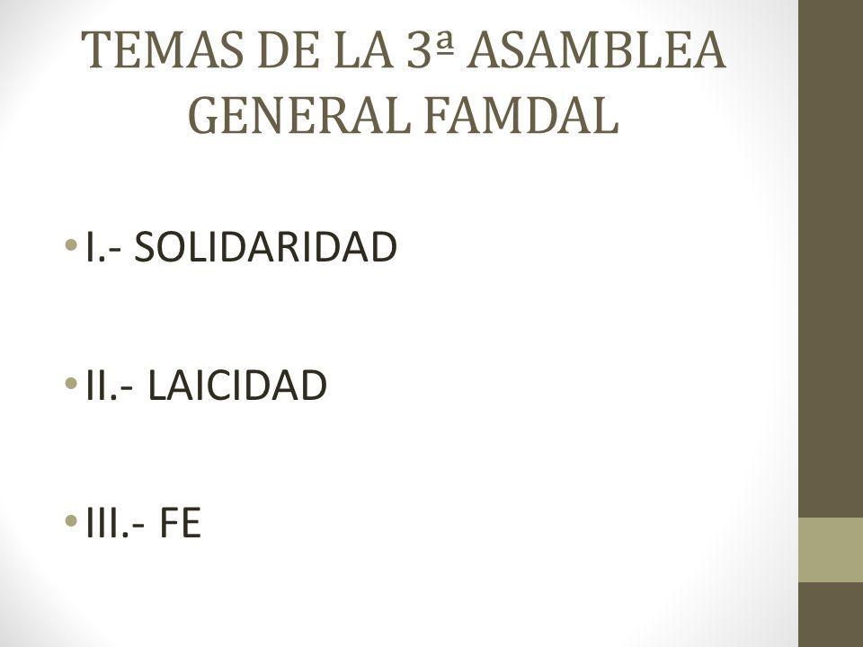 TEMAS DE LA 3ª ASAMBLEA GENERAL FAMDAL