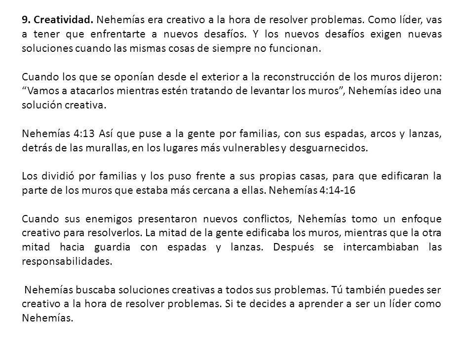 9. Creatividad. Nehemías era creativo a la hora de resolver problemas