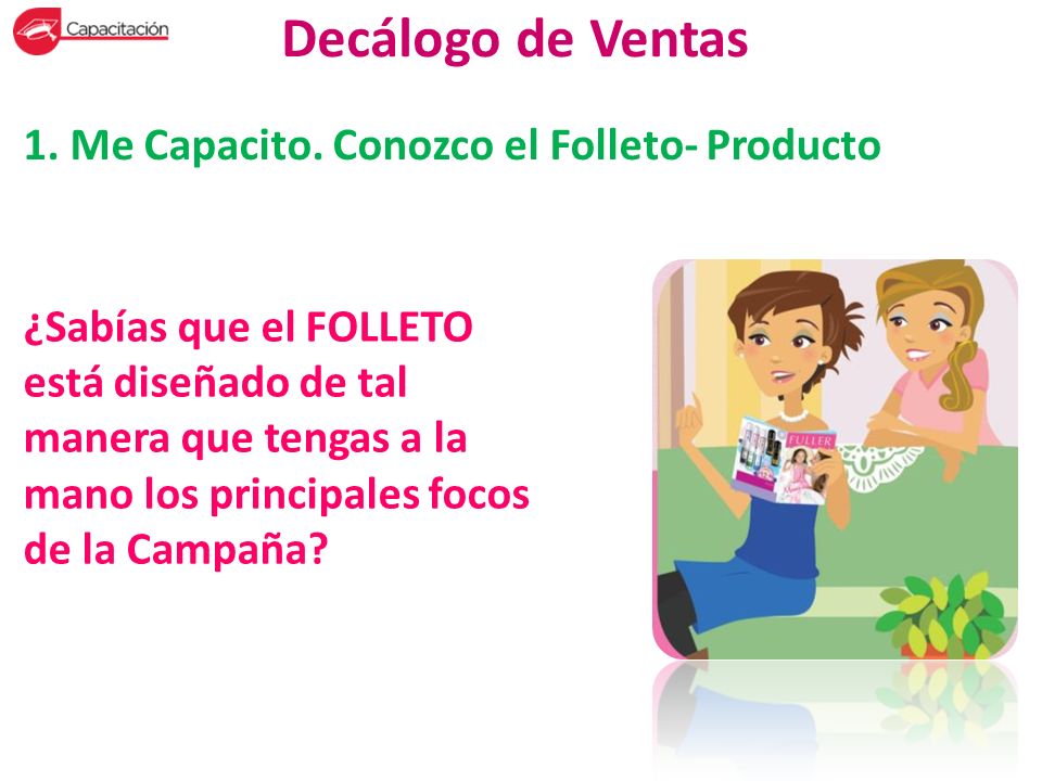 Decálogo de Ventas 1. Me Capacito. Conozco el Folleto- Producto