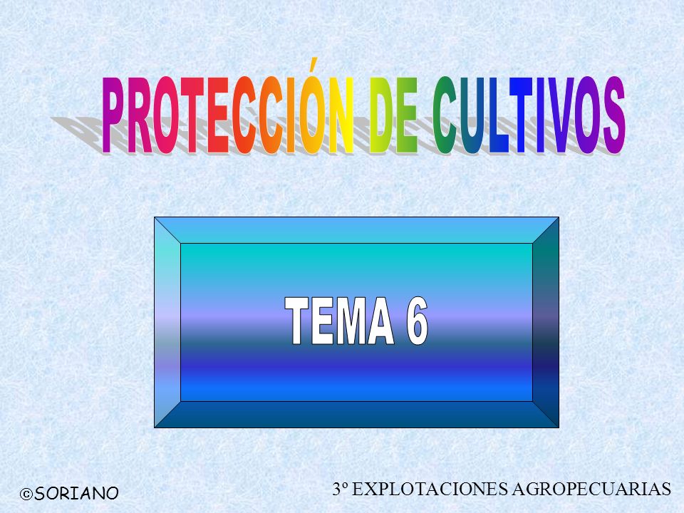 PROTECCIÓN DE CULTIVOS