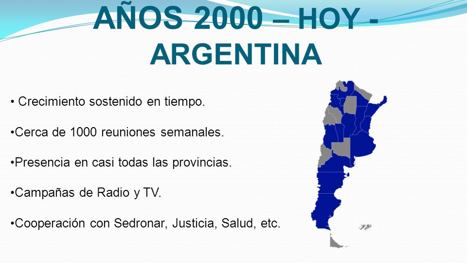 AÑOS 2000 – HOY - ARGENTINA Crecimiento sostenido en tiempo.