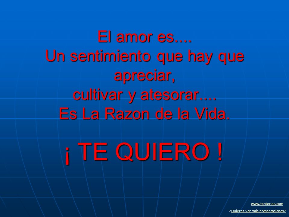 El amor es. Un sentimiento que hay que apreciar, cultivar y atesorar