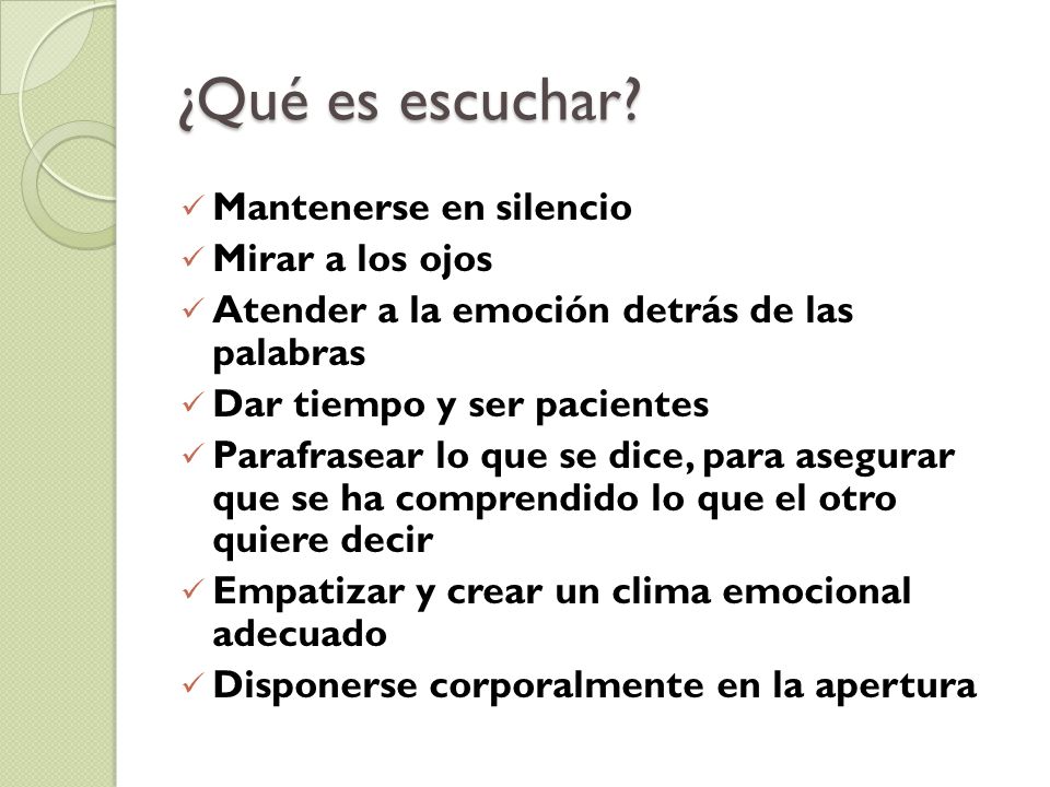 ¿Qué es escuchar Mantenerse en silencio Mirar a los ojos