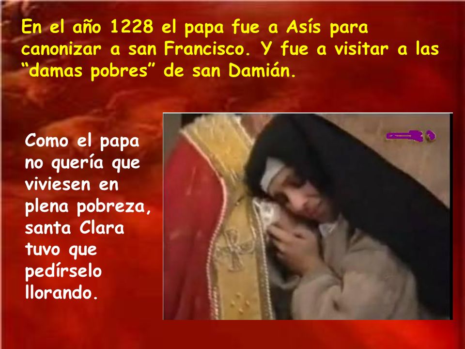 En el año 1228 el papa fue a Asís para canonizar a san Francisco
