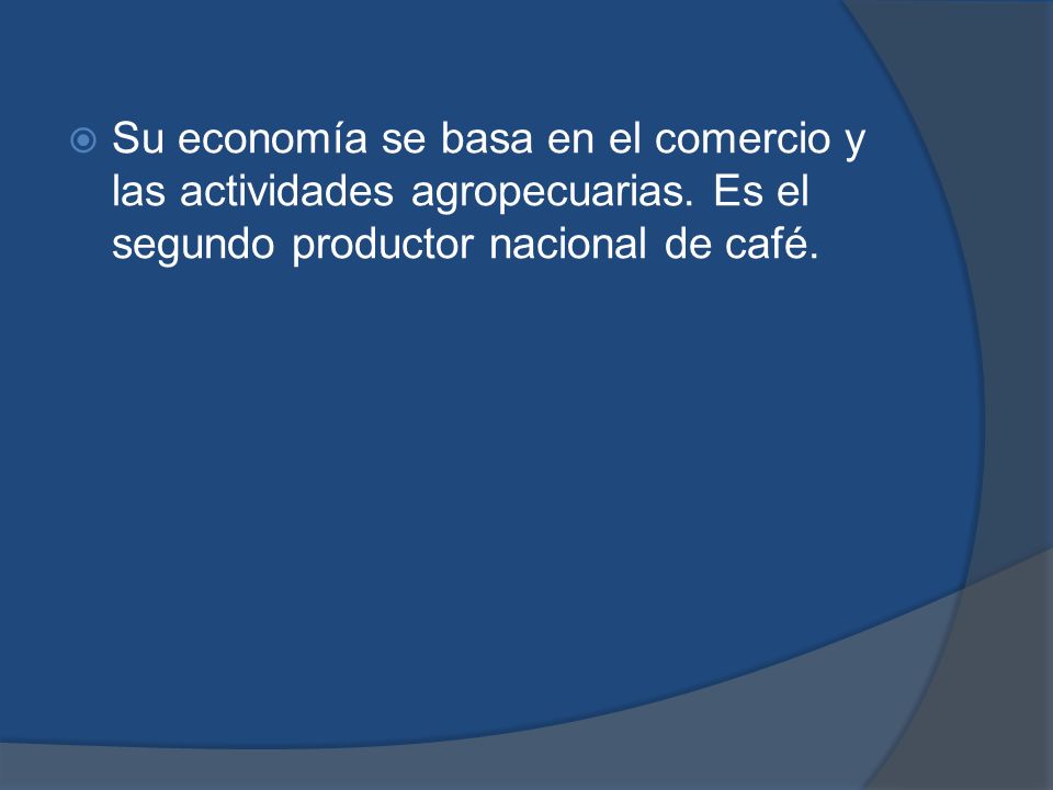 Su economía se basa en el comercio y las actividades agropecuarias