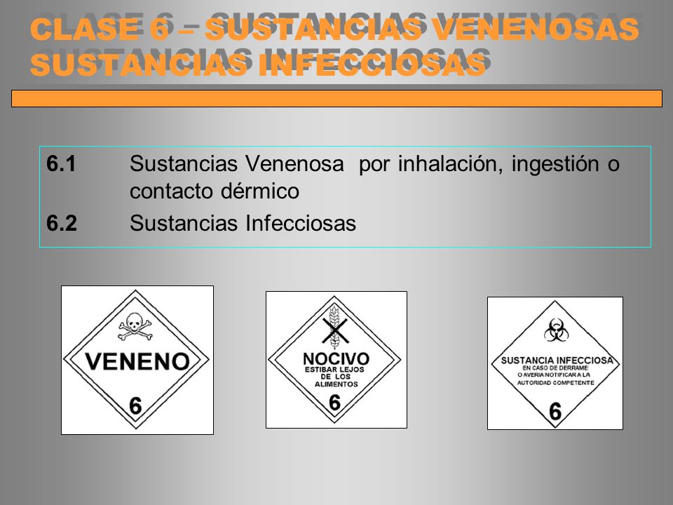 CLASE 6 – SUSTANCIAS VENENOSAS SUSTANCIAS INFECCIOSAS