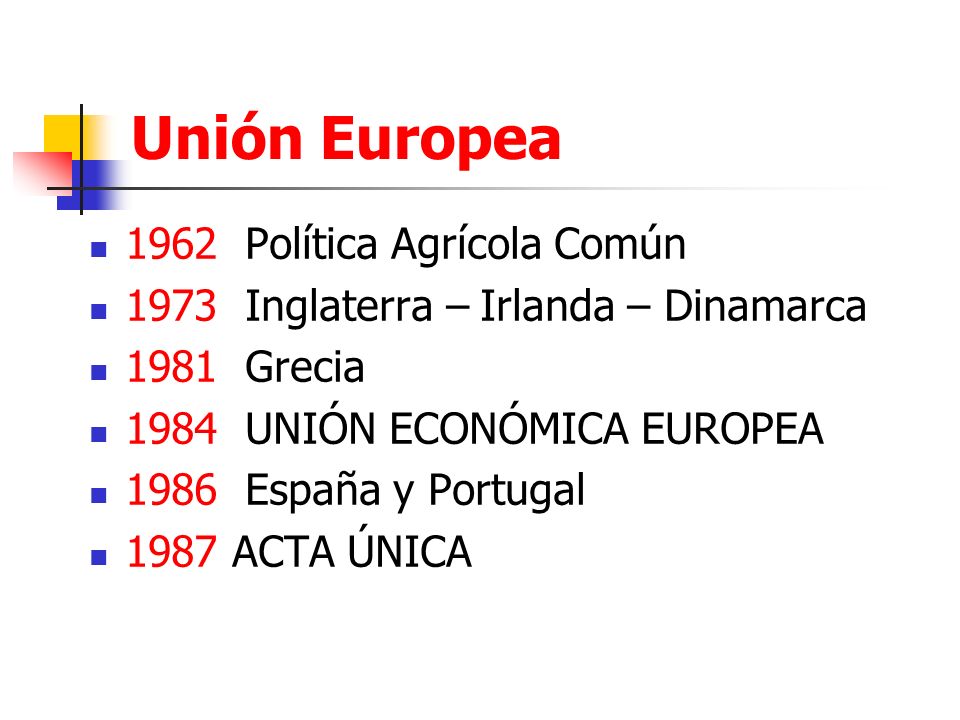 Unión Europea 1962 Política Agrícola Común