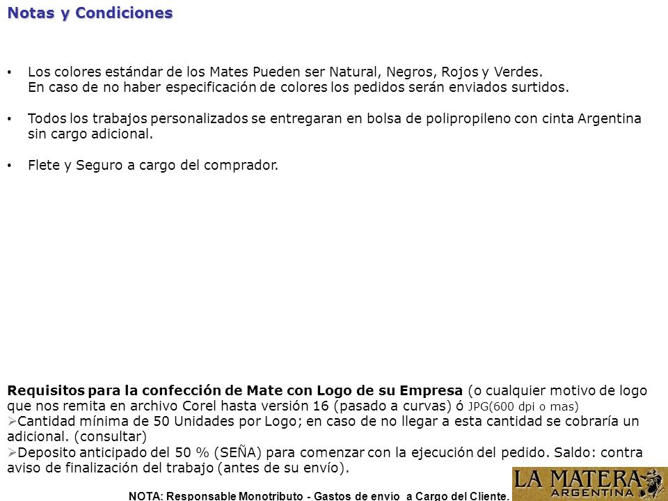 NOTA: Responsable Monotributo - Gastos de envío a Cargo del Cliente.