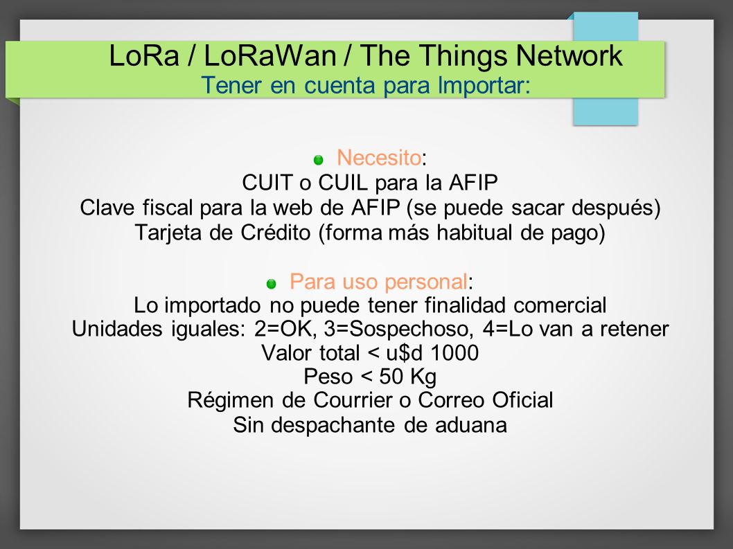 LoRa / LoRaWan / The Things Network Tener en cuenta para lmportar: