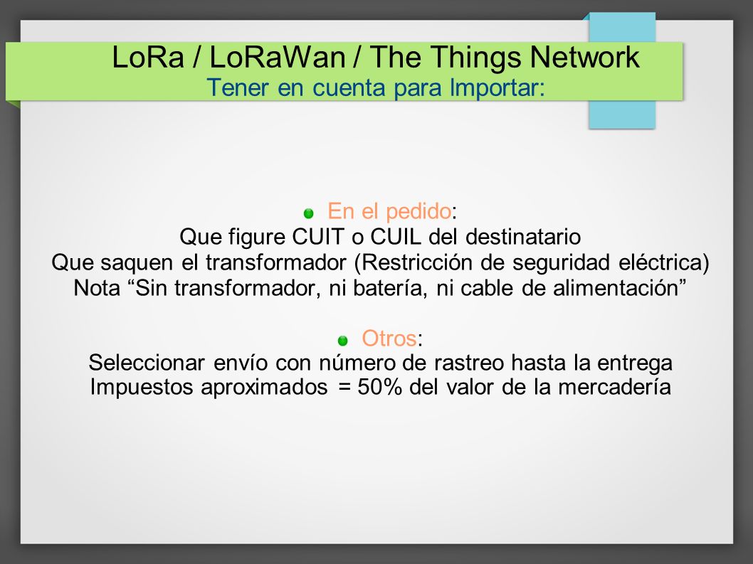 LoRa / LoRaWan / The Things Network Tener en cuenta para lmportar: