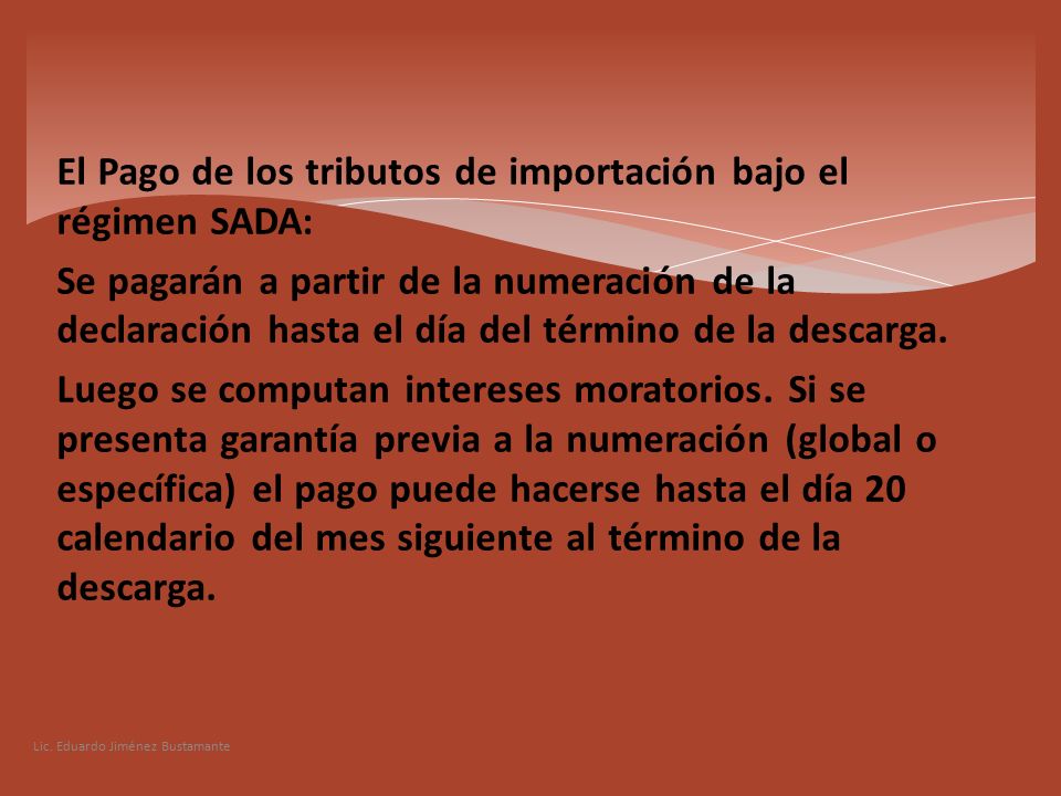 El Pago de los tributos de importación bajo el régimen SADA: