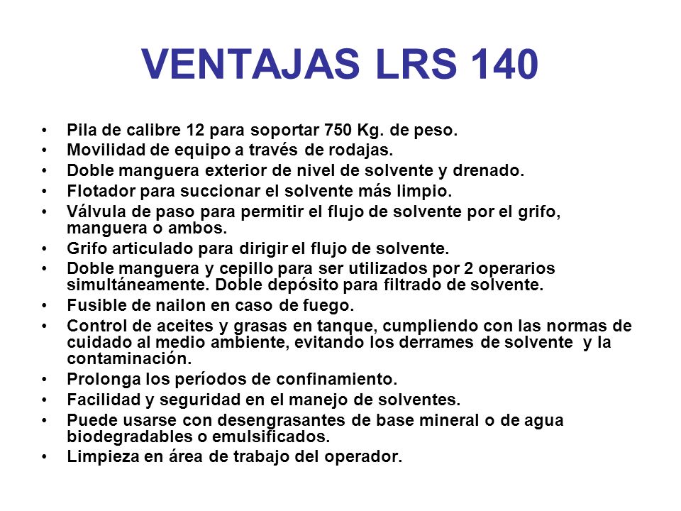 VENTAJAS LRS 140 Pila de calibre 12 para soportar 750 Kg. de peso.