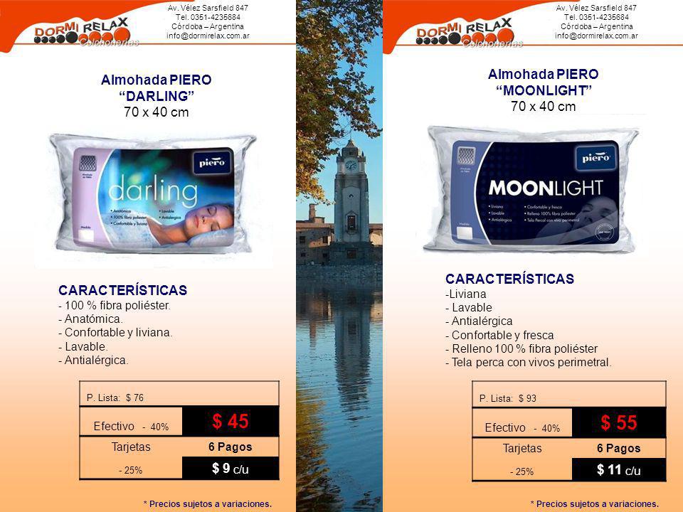 $ 55 $ 45 Almohada PIERO MOONLIGHT Almohada PIERO DARLING
