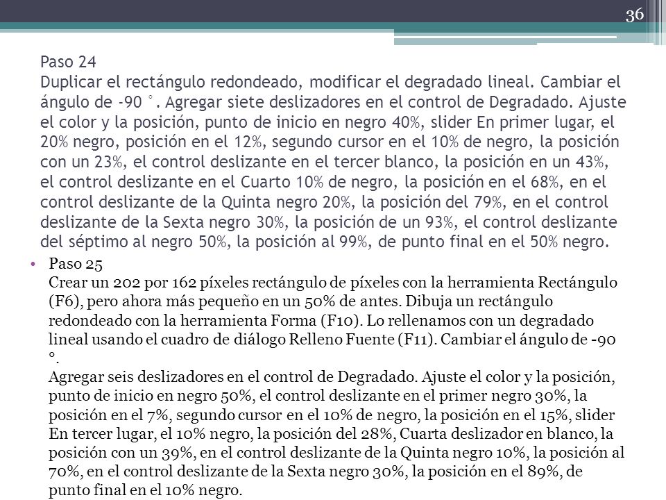 Paso 24 Duplicar el rectángulo redondeado, modificar el degradado lineal. Cambiar el ángulo de -90 °. Agregar siete deslizadores en el control de Degradado. Ajuste el color y la posición, punto de inicio en negro 40%, slider En primer lugar, el 20% negro, posición en el 12%, segundo cursor en el 10% de negro, la posición con un 23%, el control deslizante en el tercer blanco, la posición en un 43%, el control deslizante en el Cuarto 10% de negro, la posición en el 68%, en el control deslizante de la Quinta negro 20%, la posición del 79%, en el control deslizante de la Sexta negro 30%, la posición de un 93%, el control deslizante del séptimo al negro 50%, la posición al 99%, de punto final en el 50% negro.