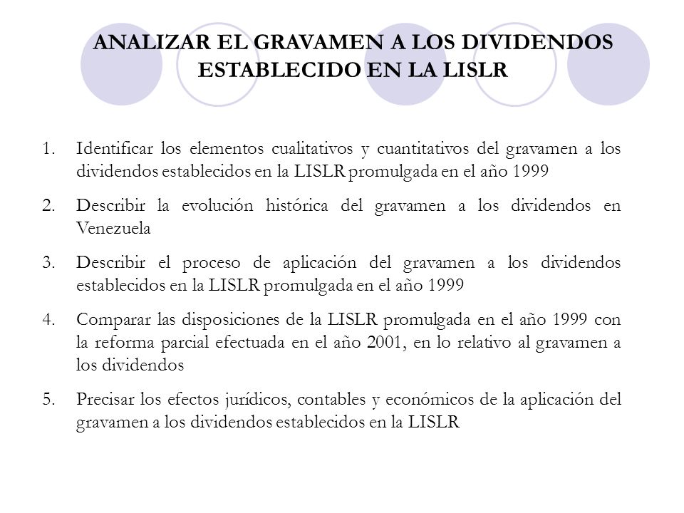 ANALIZAR EL GRAVAMEN A LOS DIVIDENDOS ESTABLECIDO EN LA LISLR