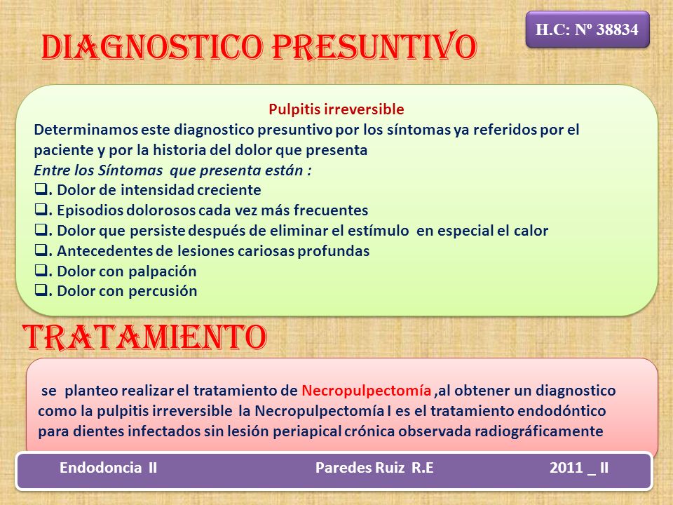 Pulpitis irreversible Endodoncia II Paredes Ruiz R.E 2011 _ II