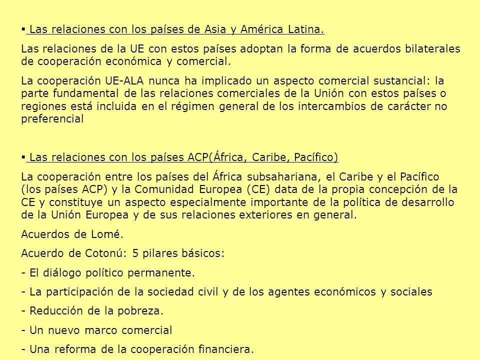 Las relaciones con los países de Asia y América Latina.