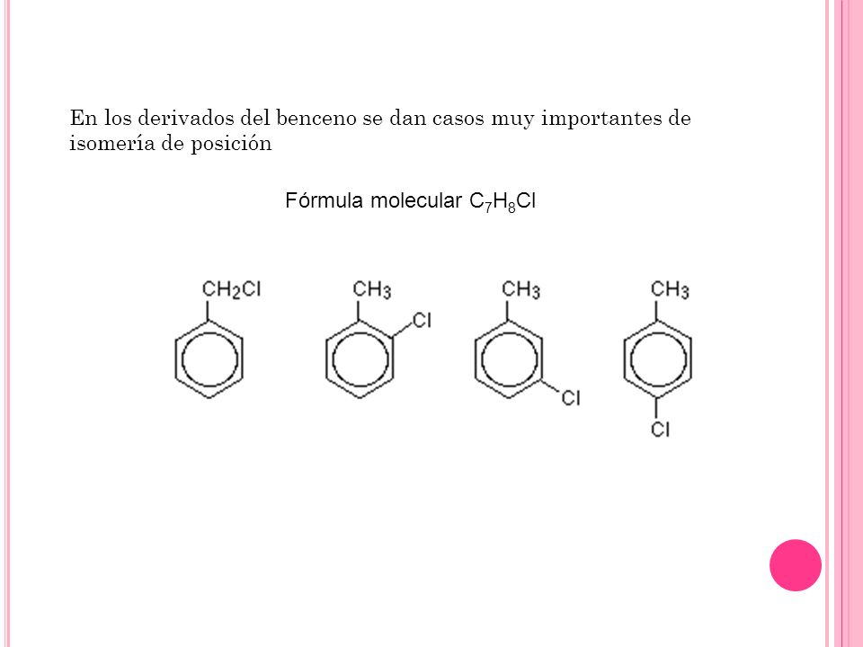 En los derivados del benceno se dan casos muy importantes de isomería de posición