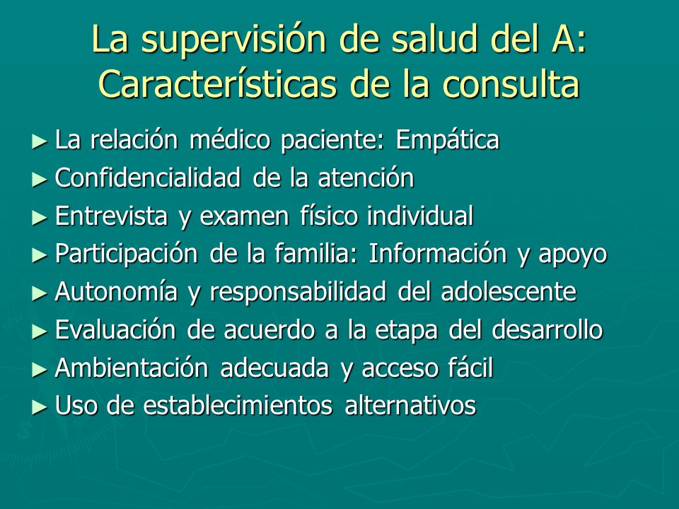 La supervisión de salud del A: Características de la consulta