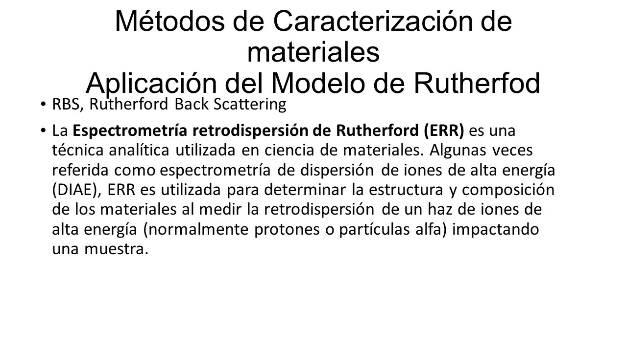 Métodos de Caracterización de materiales Aplicación del Modelo de Rutherfod
